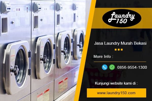 jasa laundry murah bekasi - laundry 150 jasa laundry murah bekasi - laundry 150